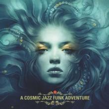 A Cosmic Jazz Funk Adventure