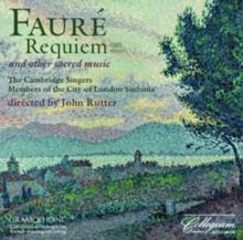 Faure: Requiem and Other Sacred Music