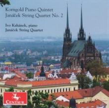 Korngold: Piano Quintet/Jancek: String Quartet No. 2