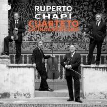 Ruperto Chapi: String Quartets 3 & 4