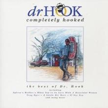 Completely Hooked: The Best Of Dr. Hook