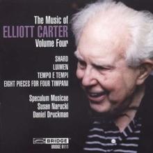 Music of Elliott Carter, The - Volume 4 (Speculum Musicae)