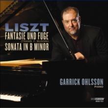 Liszt: Fantasie Und Fuge/Sonata in B Minor