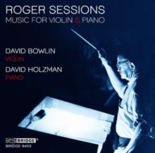 Roger Sessions: Music For Violin & Piano