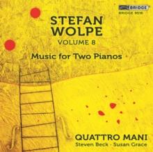 Stefan Wolpe: Music For Two Pianos