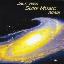 Jack Vees: Surf Music Again