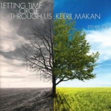 Keeril Makan: Letting Time Circle Through