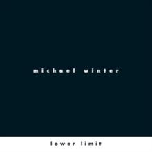 Michael Winter: Lower Limit