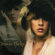 Crystal Visions: The Very Best Of Stevie Nicks