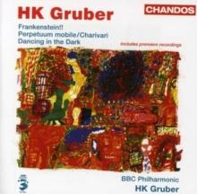 Frankenstein!!, Dancing in the Dark, Charivari (Bbc Phil.)