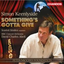 Simon Keenlyside: Something's Gotta Give