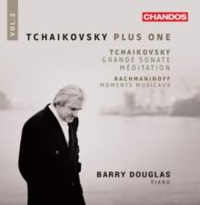 Tchaikovsky: Plus One: Tchaikovsky: Grande Sonate/Meditation/Rachmaninoff: Moments...