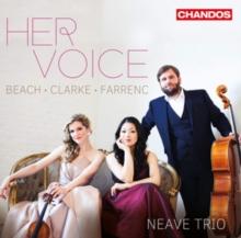 Beach/Clarke/Farrenc: Her Voice