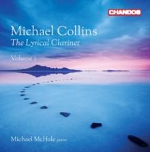 Michael Collins: The Lyrical Clarinet