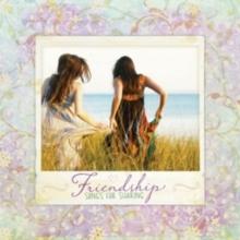 Friendship: Songs for Sharing