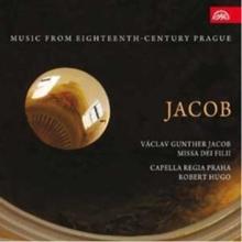 Music from Eighteenth Century Prague: Jacob