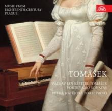 Tomsek: Fortepiano Sonatas