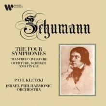 Schumann: The Four Symphonies/'Manfred' Overture/..