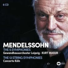 Mendelssohn: The 5 Symphonies/The 13 String Symphonies