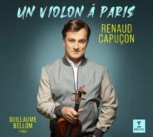 Renaud Capucon: Un Violon Paris