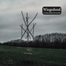 Wiegedood - De Doden Hebben Het Goed III - Vinyl