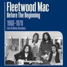 Before the Beginning: 1968-1970 Rare Live & Demo