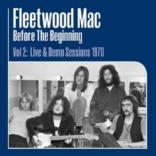 Before the Beginning: Live & Demo Sessions 1970