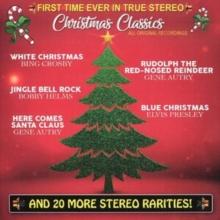 Christmas Classics: First Time Ever in True Stereo - All Original Recordings