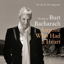 Anyone Who Had a Heart: The Best of Burt Bacharach