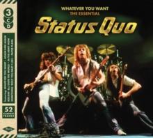 Whatever You Want: The Essential Status Quo