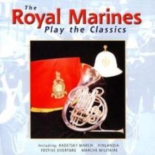 The Royal Marines Play The Classics