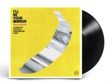 I'll Be Your Mirror: A Tribute To The Velvet Underground & Nico