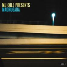 MJ Cole Presents Madrugada