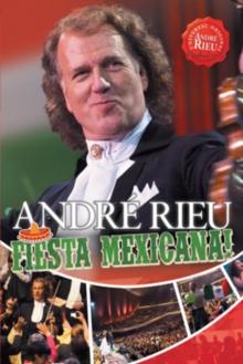 Andr Rieu: Fiesta Mexicana