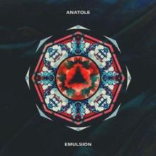 Anatole: Emulsion