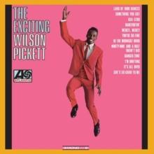 The Exciting Wilson Pickett!