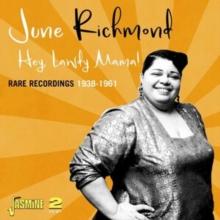 Hey, Lawdy Mama!: Rare Recordings 1938-1961