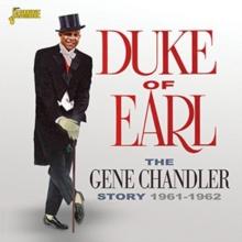 Duke of Earl: The Gene Chandler Story 1961 - 1962