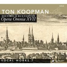 Buxtehude: Opera Omnia XVII: Vocal Works 7