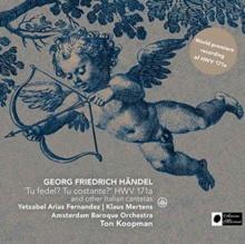 George Frideric Handel: Tu Fedel? Tu Costante? HWV171a