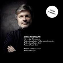 James MacMillan: St. Luke Passion