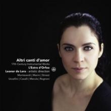 L'Estro D'Orfeo: Altri Canti D'amor: 17th Century Instrumental Works