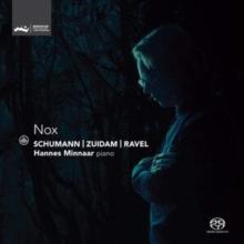 Schumann/Zuidam/Ravel: Nox