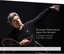 Brussels Philharmonic Plays Dirk Bross: A Symphonic Journey From Philly To Utopia