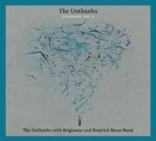 The Unthanks With Brighouse & Rastrick Brass Band