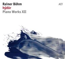 Hdor: Piano Works XII