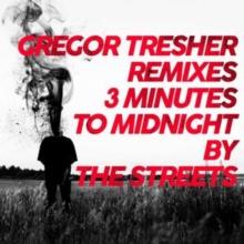 3 Minutes To Midnight (Gregor Tresher Remixes)