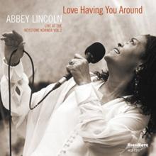 Love Having You Around: Live At The Keystone Korner