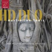 HD Duo: Australian Thais: New Music for Saxophone and Piano