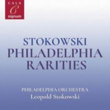 Stokowski: Philadelphia Rarities